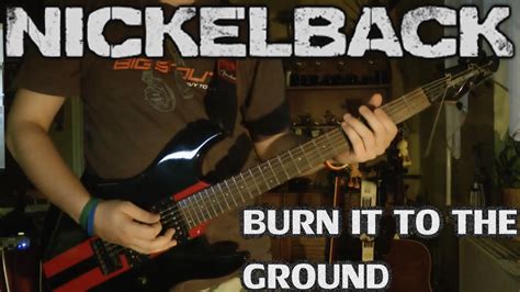 Burn It To The Ground Tab by Nickelback. Free online tab player. One accurate version. Play along with original audio 